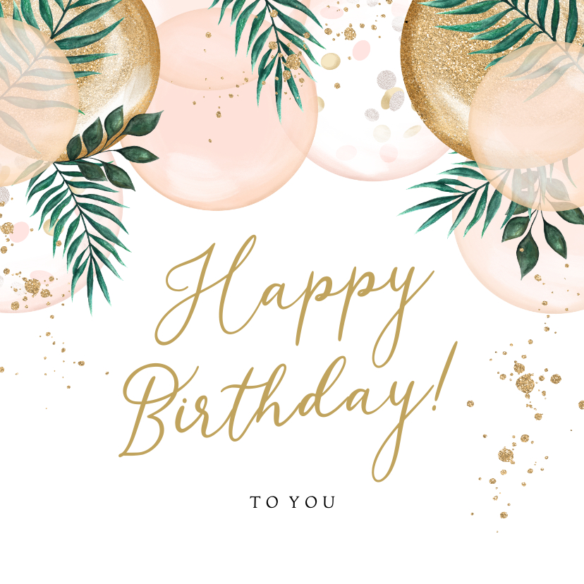 Verjaardagskaarten - Feestelijke kaart met ballonnen en goud met botanisch tintje