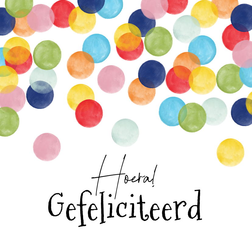 Verjaardagskaarten - Feestelijke verjaardagskaart confetti gefeliciteerd hoera