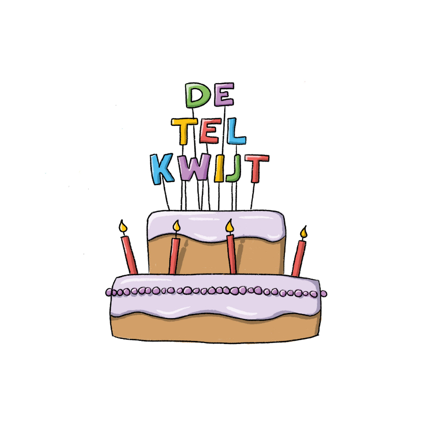 Verjaardagskaarten - Felicitatie kaart de tel kwijt kaart voor een verjaardag