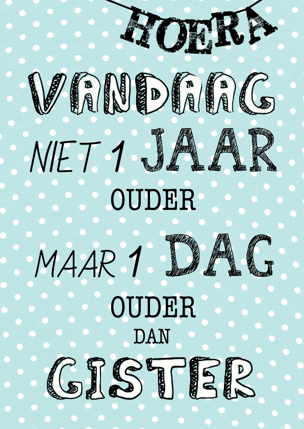 Felicitatie kaart verjaardagskaart originele tekst - Verjaardagskaarten Verjaardagskaarten - Felicitatie kaart verjaardagskaart originele tekst