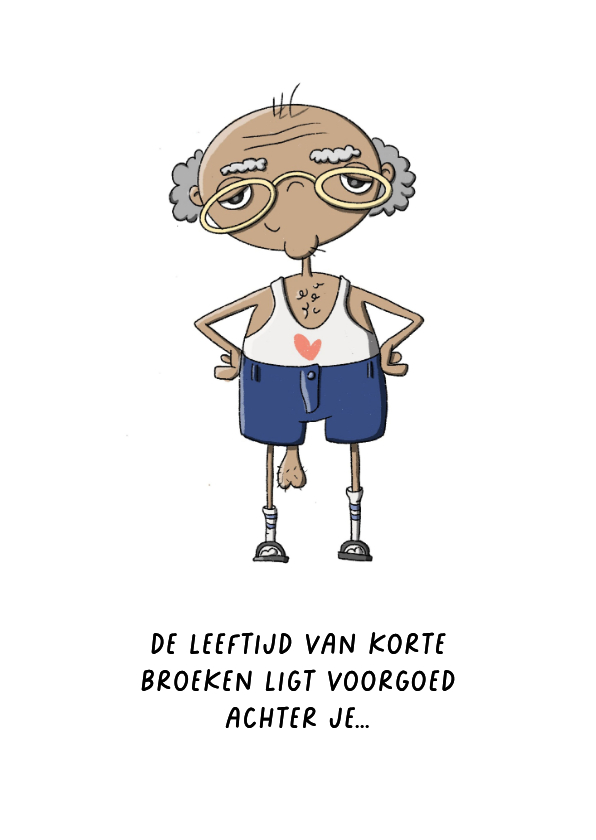 Verjaardagskaarten - Felicitatie verjaardag korte broek oud kaart