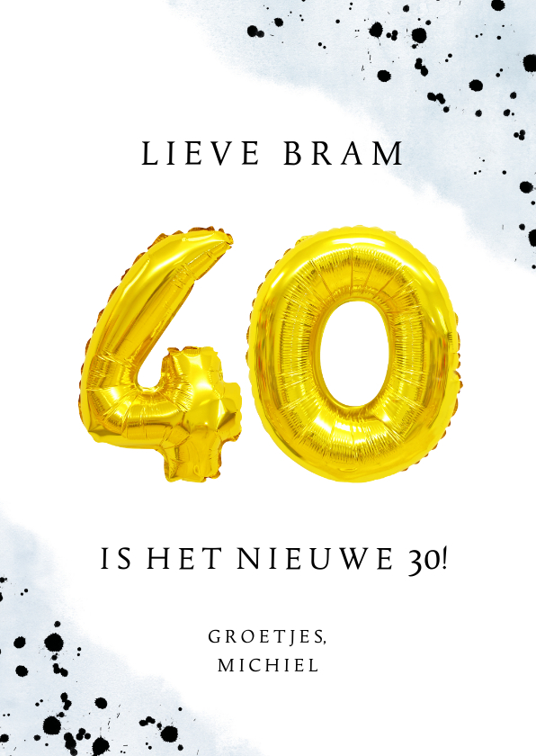 Verjaardagskaarten - Felicitatiekaart 40ste verjaardag man met cijferballonnen
