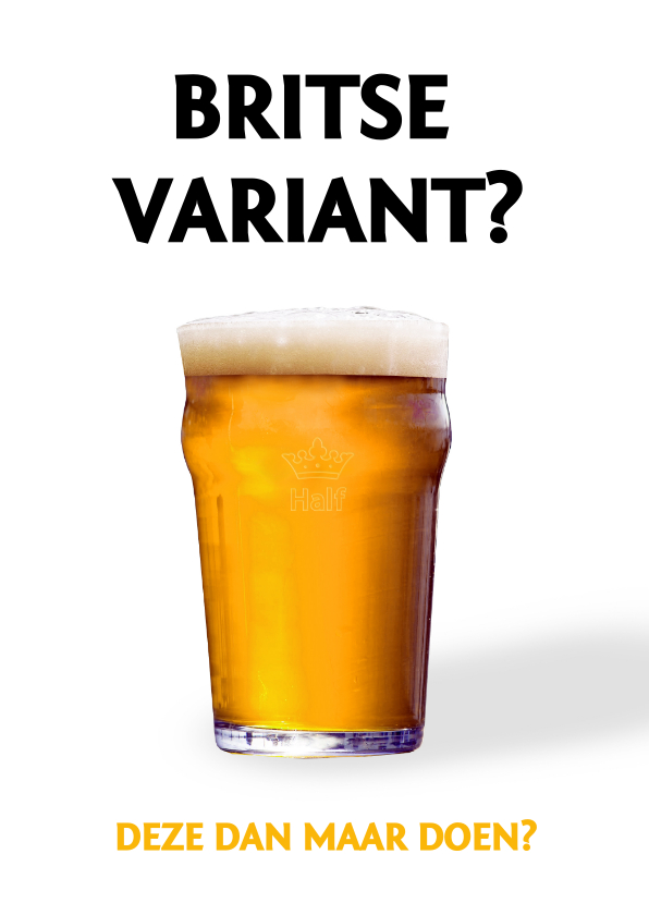 Grappige Corona verjaardagskaart man - Britse variant bier - Verjaardagskaarten Verjaardagskaarten - Grappige Corona verjaardagskaart man - Britse variant bier