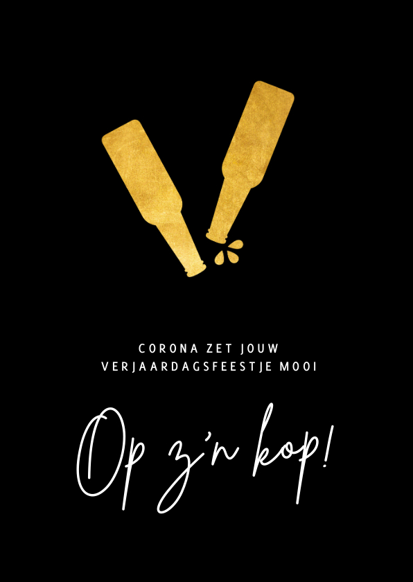 Grappige Corona verjaardagskaart met bier - alles op de kop! - Verjaardagskaarten Verjaardagskaarten - Grappige Corona verjaardagskaart met bier - alles op de kop!