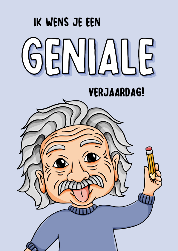 Grappige verjaardagskaart geniale verjaardag Einstein - Verjaardagskaarten Verjaardagskaarten - Grappige verjaardagskaart geniale verjaardag Einstein