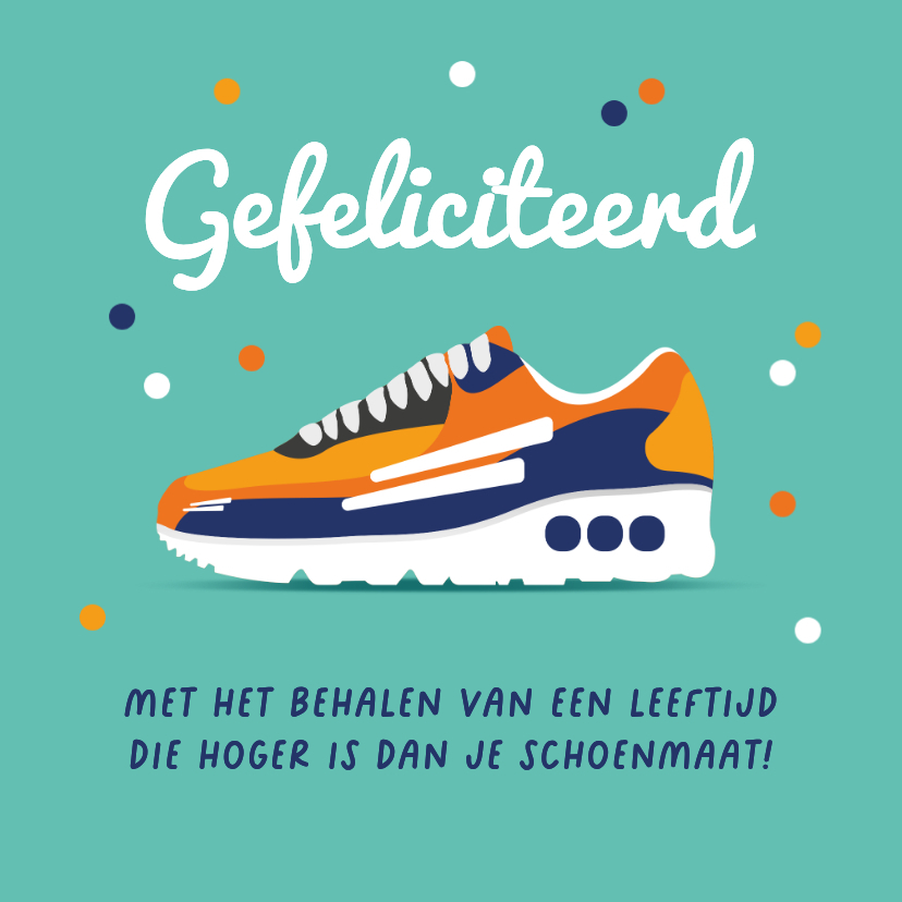 Verjaardagskaarten - Grappige verjaardagskaart man sneaker schoenmaat