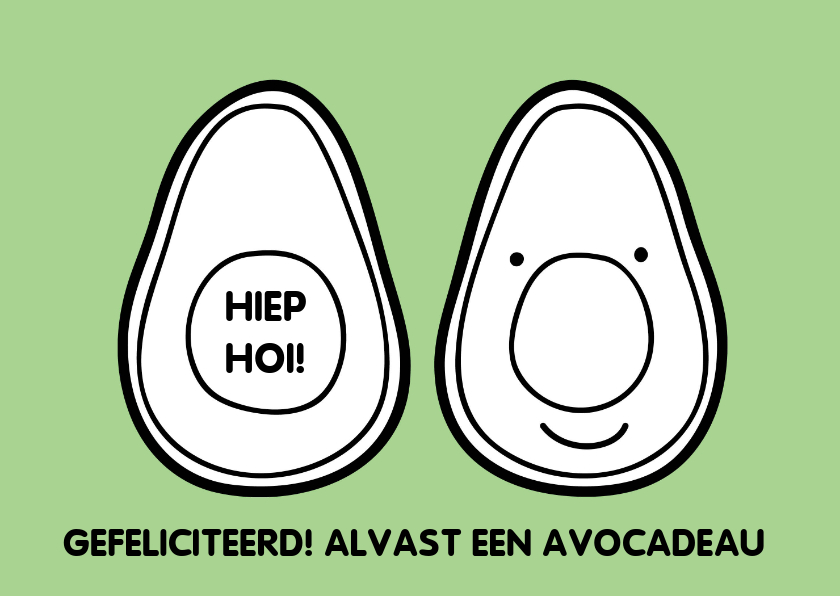 Grappige verjaardagskaart met avocado - Verjaardagskaarten Verjaardagskaarten - Grappige verjaardagskaart met avocado