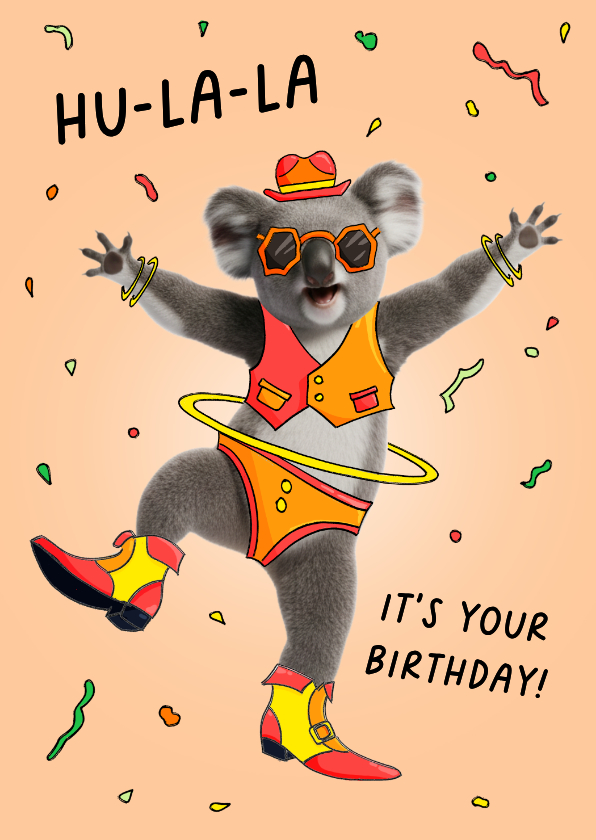 Verjaardagskaarten - Grappige verjaardagskaart met een hoelahoepende koala