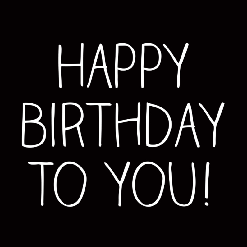 Happy Birthday, handschrift - Verjaardagskaarten Verjaardagskaarten - Happy Birthday, handschrift