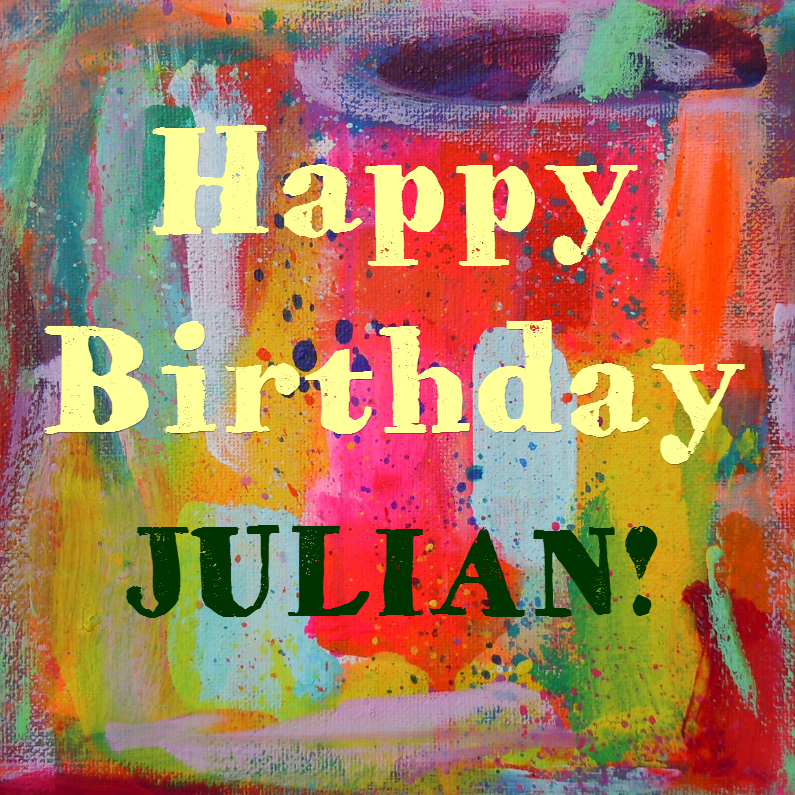 Happy Birthday Julian - Verjaardagskaarten Verjaardagskaarten - Happy Birthday Julian