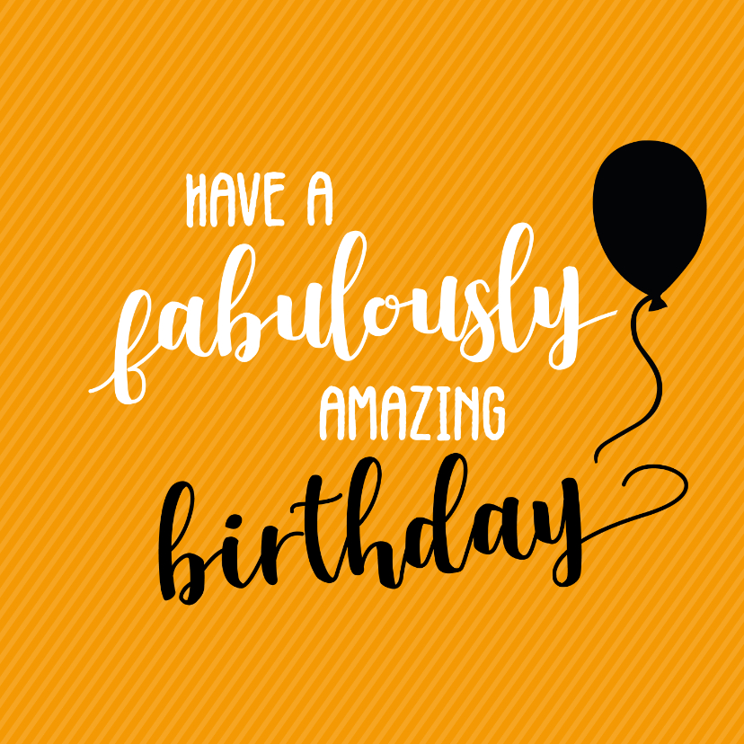 Verjaardagskaarten - Have a fabulously birthday - felicitatiekaart