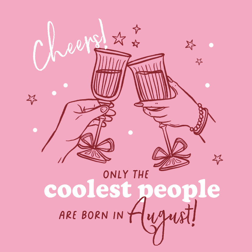 Hippe verjaardagskaart champagne proost geboren in augustus - Verjaardagskaarten Verjaardagskaarten - Hippe verjaardagskaart champagne proost geboren in augustus