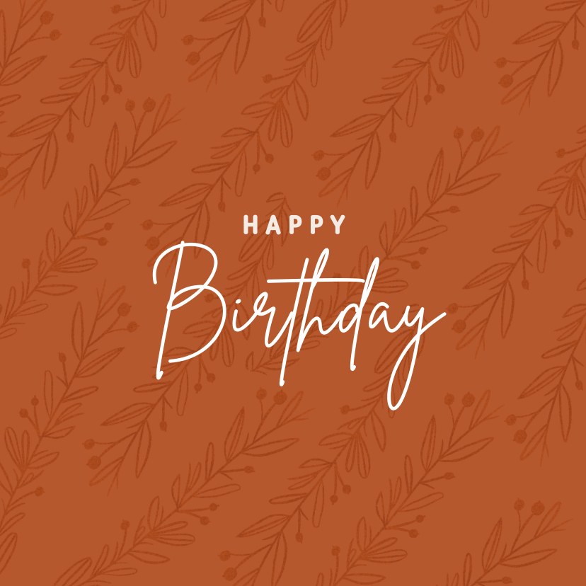 Verjaardagskaarten - Hippe verjaardagskaart roestrood met takjes happy birthday