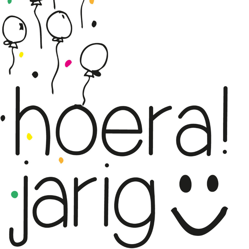 hoera jarig vandaag! - Verjaardagskaarten Verjaardagskaarten - hoera jarig vandaag!
