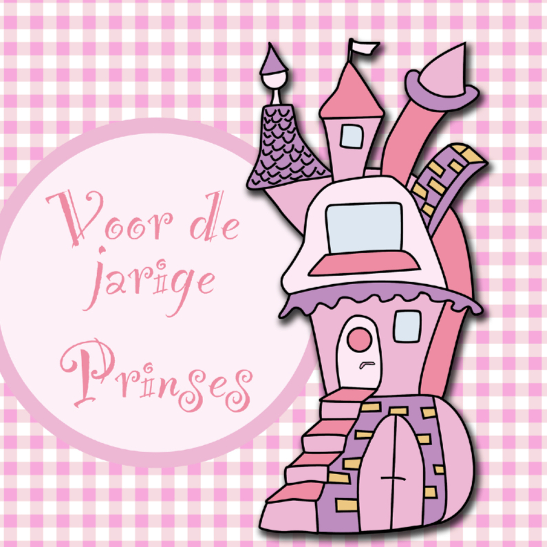 Jarige prinses in kasteel - Verjaardagskaarten Verjaardagskaarten - Jarige prinses in kasteel