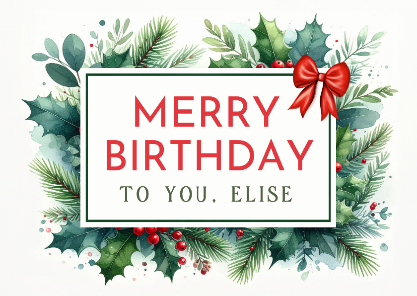 Verjaardagskaarten - Kerst verjaardagskaart Merry Birthday met hulst takjes