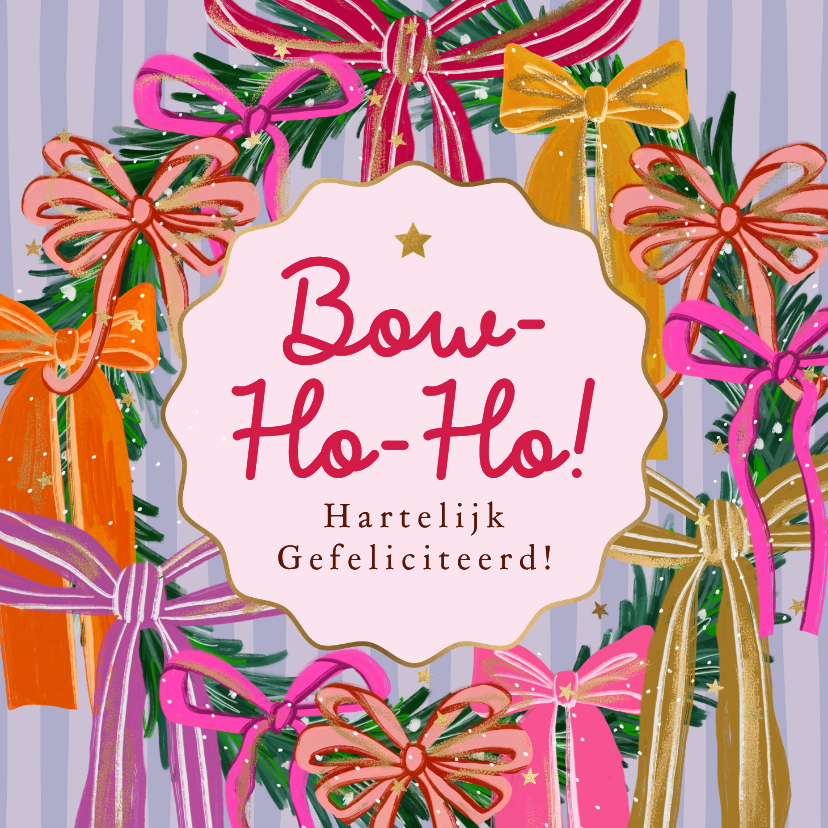Verjaardagskaarten - Kleurrijke verjaardagskaart Bow-ho-ho krans strikken goud