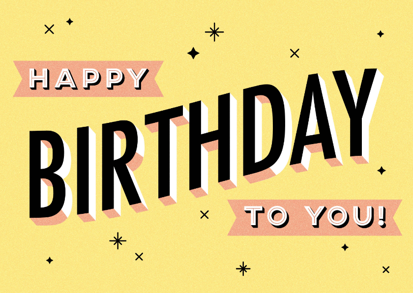 Verjaardagskaarten - Leuke verjaardagskaart 'Happy birthday to you' typografie