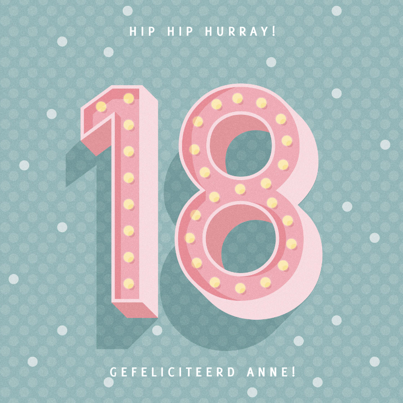 Verjaardagskaarten - Leuke verjaardagskaart met lichtbak cijfers '18'