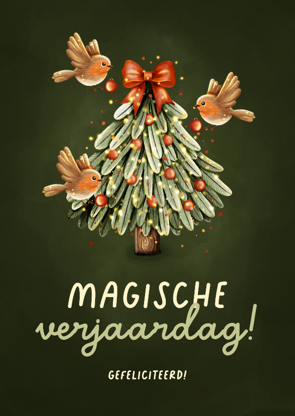 Verjaardagskaarten - Magisch verjaardagskaartje kerstboom drie roodborstjes