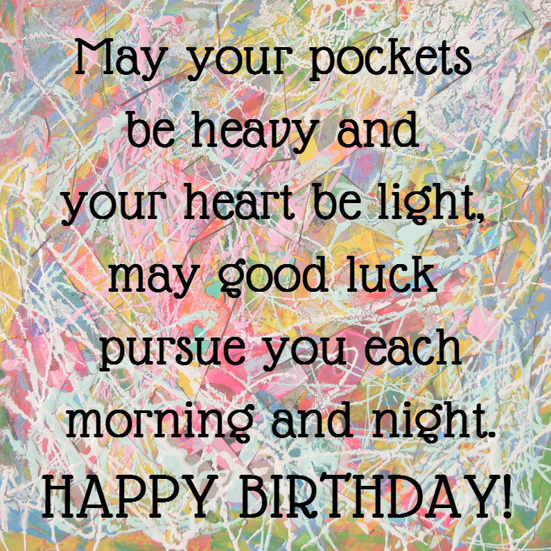 May your pockets be heavy - Verjaardagskaarten Verjaardagskaarten - May your pockets be heavy