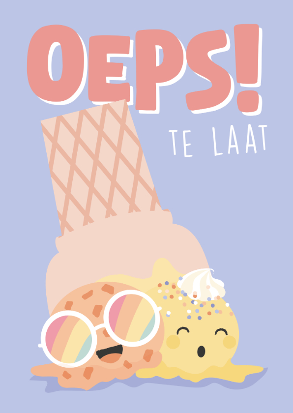 Verjaardagskaarten - 'Oeps te laat' verjaardagskaart met illustratie