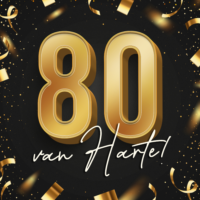 Verjaardagskaarten - Stijlvolle verjaardagskaart confetti 80 goud 3d van harte