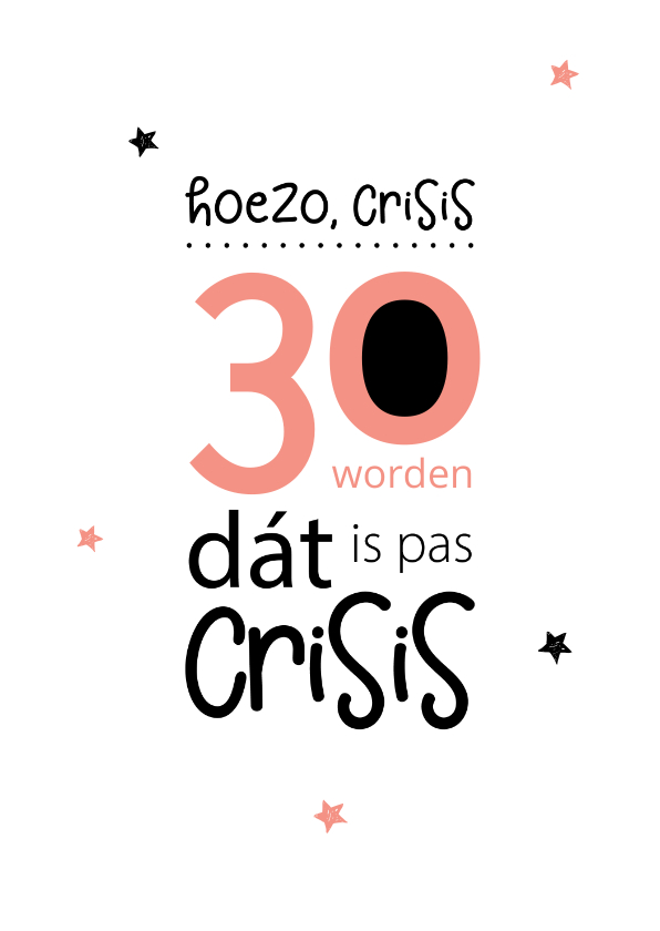 Verjaardagskaarten - Verjaardag 30 worden, dát is pas crisis