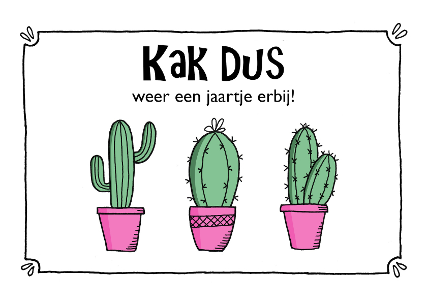 Verjaardag kak dus - ST - Verjaardagskaarten Verjaardagskaarten - Verjaardag kak dus - ST