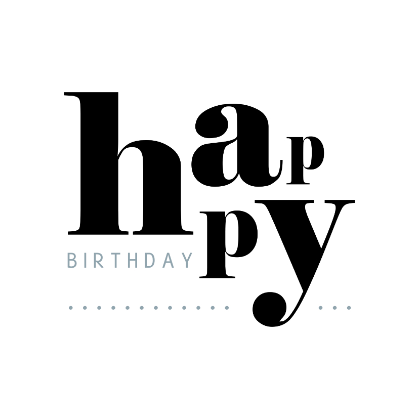 Verjaardagskaarten - Verjaardag typografisch happy
