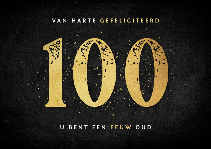 Verjaardagskaarten - Verjaardagskaart 100 jaar eeuw goud spetters foto