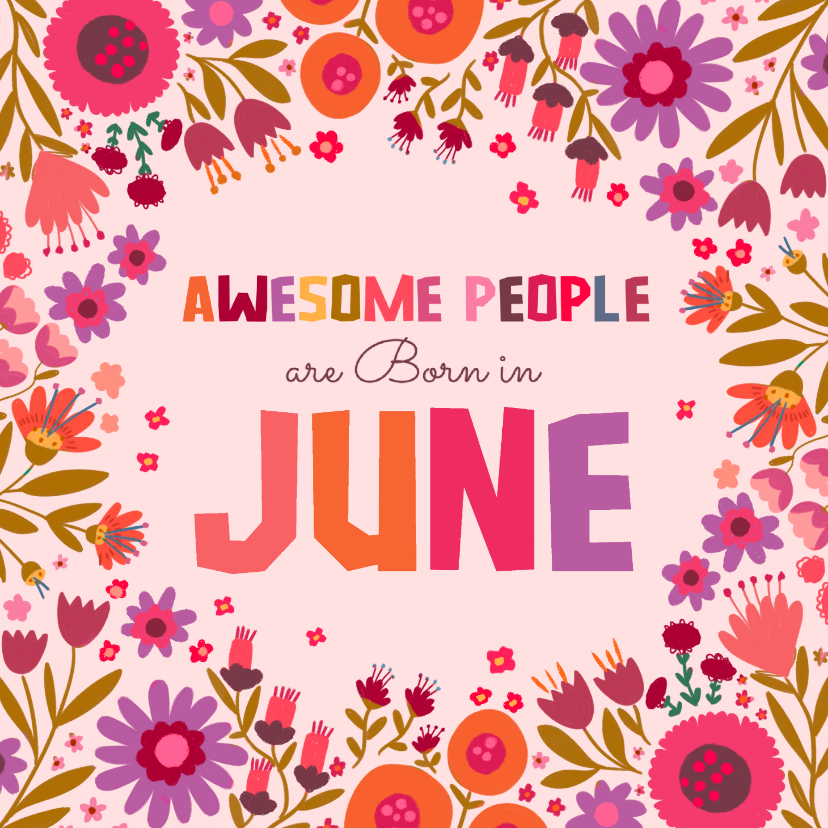 Verjaardagskaart "Awesome people are born in June" - Verjaardagskaarten Verjaardagskaarten - Verjaardagskaart "Awesome people are born in June"