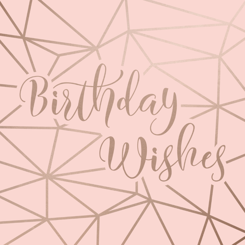 Verjaardagskaart Birthday Wishes geometrisch patroon roze - Verjaardagskaarten Verjaardagskaarten - Verjaardagskaart Birthday Wishes geometrisch patroon roze
