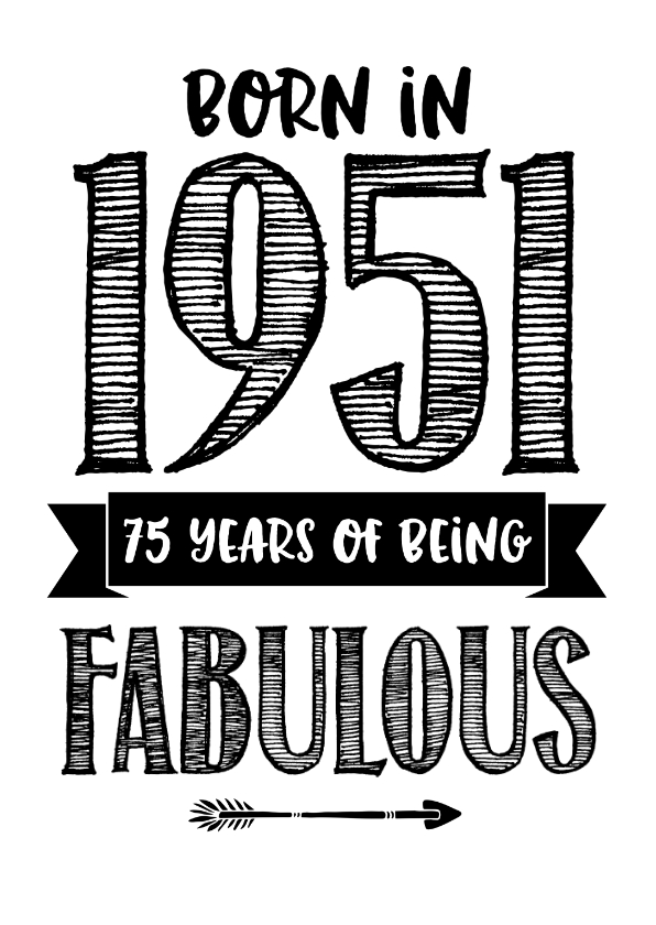 Verjaardagskaarten - Verjaardagskaart born in 1951 - 75 years of being fabulous