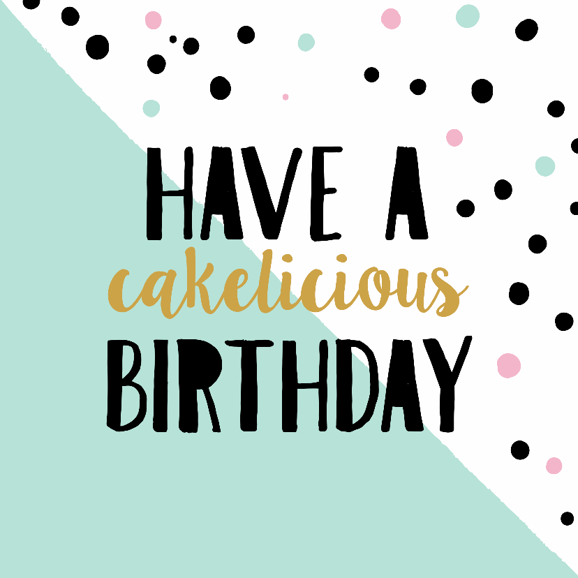 Verjaardagskaarten - Verjaardagskaart Cakelicious