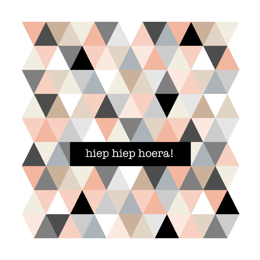 Verjaardagskaart Driehoeken - HB - Verjaardagskaarten Verjaardagskaarten - Verjaardagskaart Driehoeken - HB