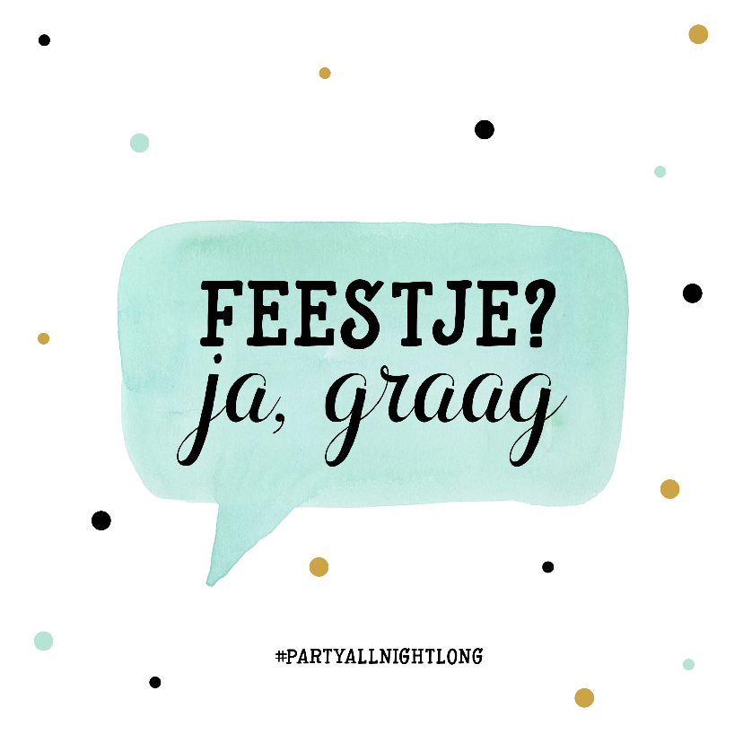 Verjaardagskaart feest stippen - Verjaardagskaarten Verjaardagskaarten - Verjaardagskaart feest stippen