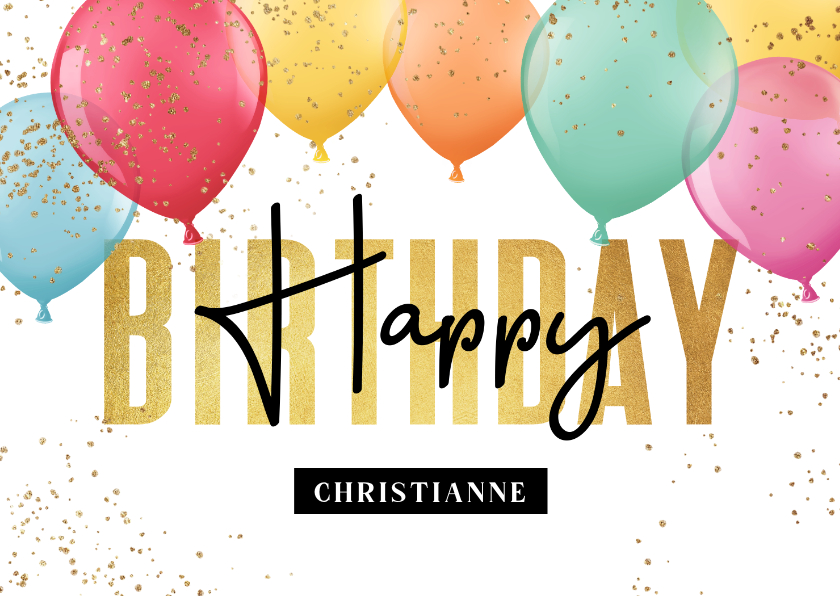 Verjaardagskaart felicitatie ballonnen happy birthday goud - Verjaardagskaarten Verjaardagskaarten - Verjaardagskaart felicitatie ballonnen happy birthday goud