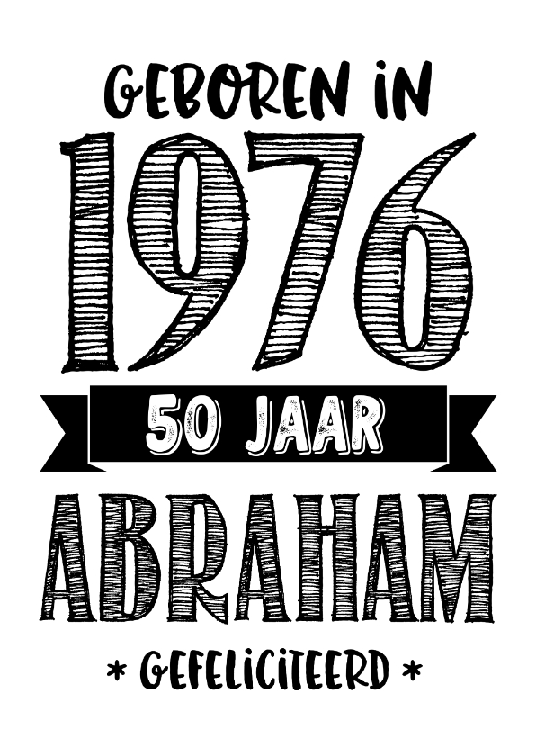 Verjaardagskaarten - Verjaardagskaart geboren in 1976 - 50 jaar Abraham