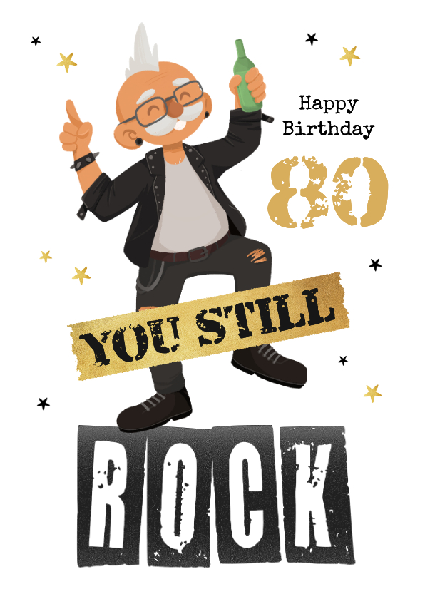 Verjaardagskaart grappige oude man rockt 80 jaar stoer - Verjaardagskaarten Verjaardagskaarten - Verjaardagskaart grappige oude man rockt 80 jaar stoer