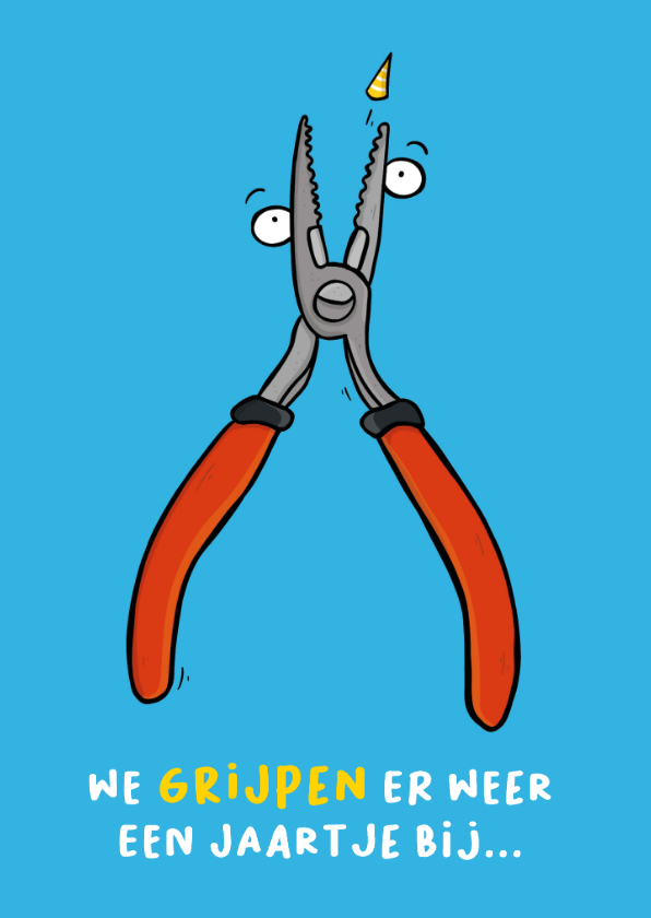 Verjaardagskaarten - Verjaardagskaart grijpen tang