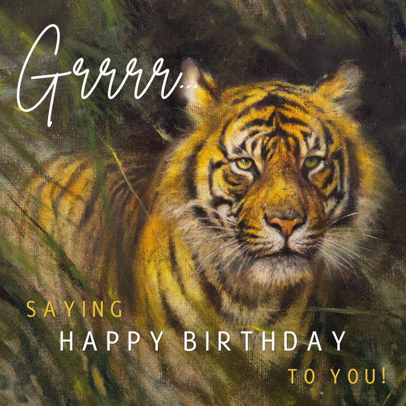 Verjaardagskaarten - Verjaardagskaart grrrr happy birthday tijger