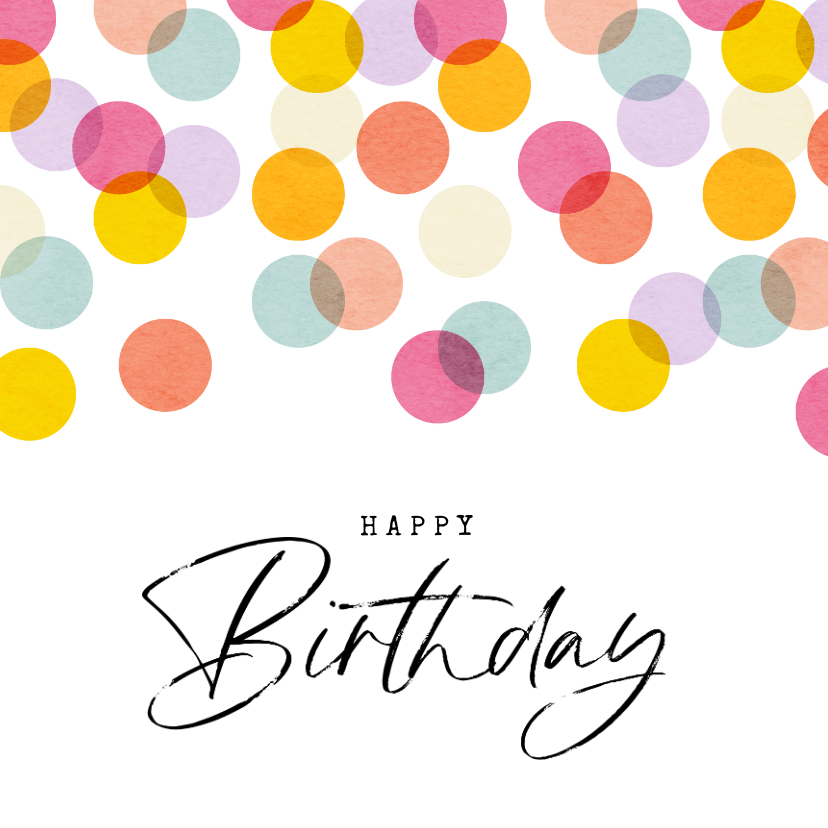 Verjaardagskaart happy birthday confetti kleurrijk feest - Verjaardagskaarten Verjaardagskaarten - Verjaardagskaart happy birthday confetti kleurrijk feest