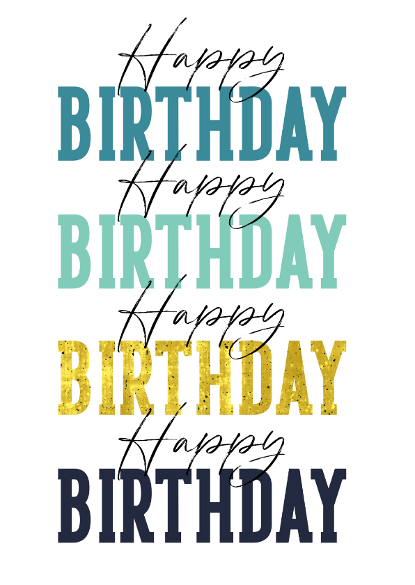 Verjaardagskaart happy birthday typografisch goud - Verjaardagskaarten Verjaardagskaarten - Verjaardagskaart happy birthday typografisch goud