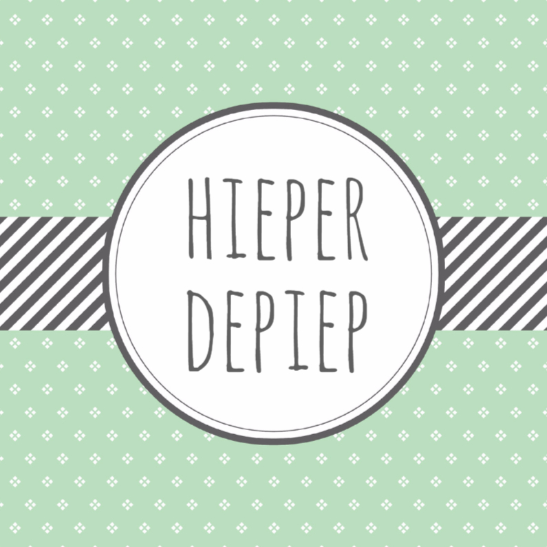 Verjaardagskaart Hieperdepiep W - Verjaardagskaarten Verjaardagskaarten - Verjaardagskaart Hieperdepiep W