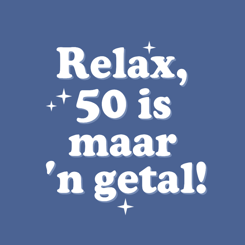Verjaardagskaart humor 50 is maar een getal blauw - Verjaardagskaarten Verjaardagskaarten - Verjaardagskaart humor 50 is maar een getal blauw