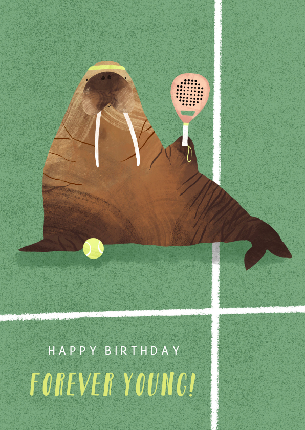 Verjaardagskaarten - Verjaardagskaart humor walrus padel forever young