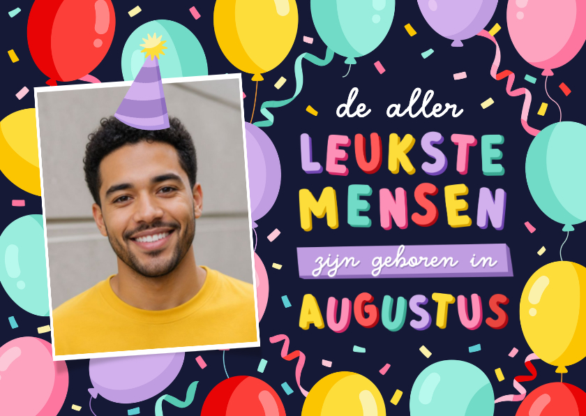 Verjaardagskaarten - Verjaardagskaart jarig in augustus met ballonnen en foto