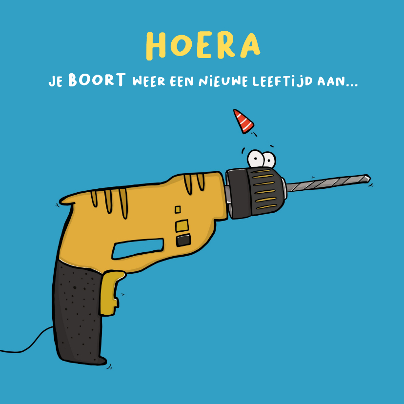 Verjaardagskaart je boort een nieuwe leeftijd aan... - Verjaardagskaarten Verjaardagskaarten - Verjaardagskaart je boort een nieuwe leeftijd aan...