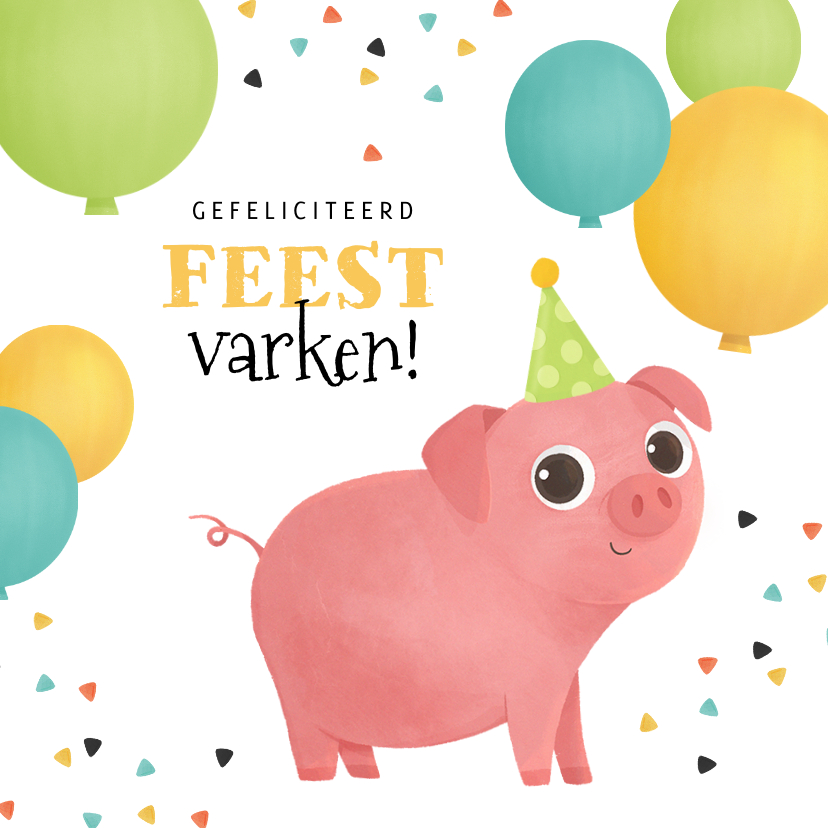 Verjaardagskaarten - Verjaardagskaart kind feestvarken dieren boerderij ballonnen
